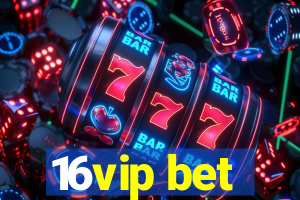 16vip bet